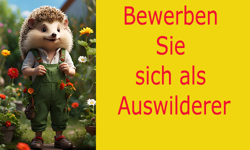 Bewerben Sie sich als Auswilderer!